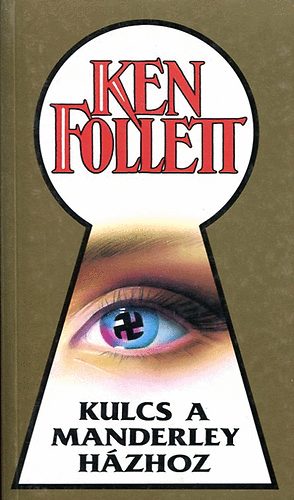 Ken Follett - Kulcs a Manderley-házhoz