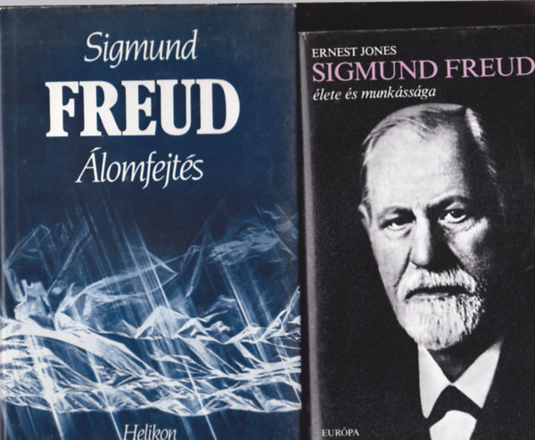 Ernest Jones - Sigmund Freud - 2 db "Freud"- könyv: S.Freud:Álomfejtés + E. Jones:Sigmund Freud élete és munkássága