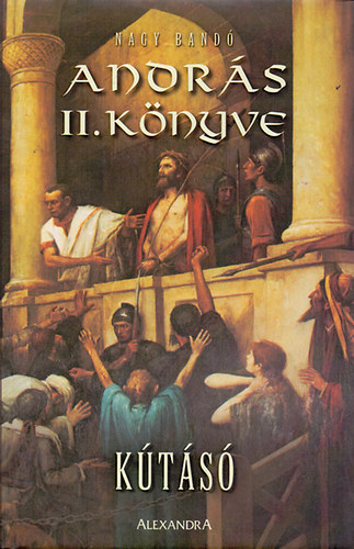 Nagy Band Andrs - Andrs II. knyve (Kts)