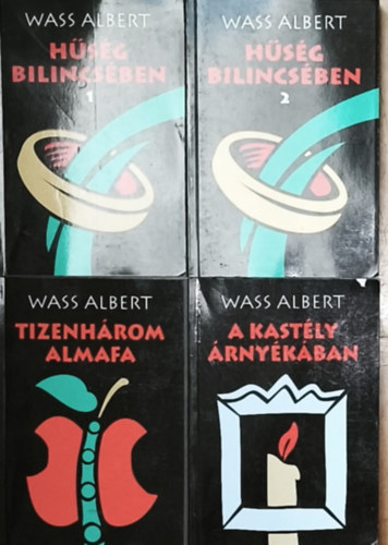 Wass Albert - 4db Wass Albert mű - Hűség bilincsében 1-2., Tizenhárom almafa, A kastély árnyékában
