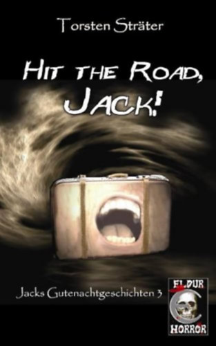 Torsten Strater - Hit the Road, Jack! - (horror, nmet nyelv)