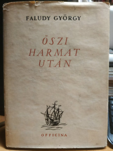 Faludy György - Őszi harmat után (I. kiadás)