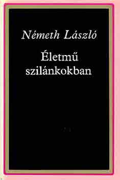 Németh László - Életmű szilánkokban I-II.