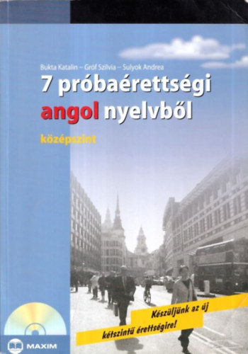 Bukta Katalin- Sulyok Andrea - Plusz 7 prbarettsgi angol nyelvbl - kzpszint (CD nlkl)
