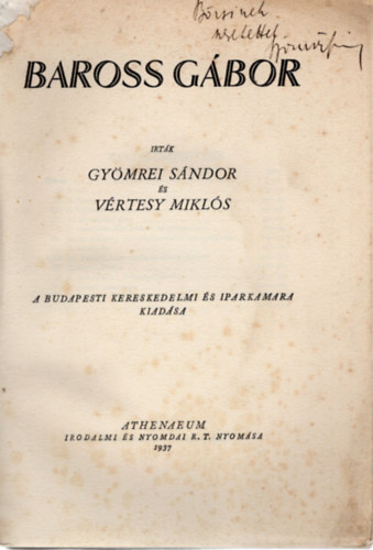 Gy�mrei S�ndor, V�rtesy Mikl�s - Baross G�bor- dedik�lt