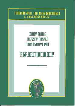 Dohy J., Heszky L., Tomcsnyi - Agrrtudomny