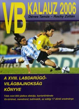 Dnes Tams; Rochy Zoltn - VB-kalauz 2006