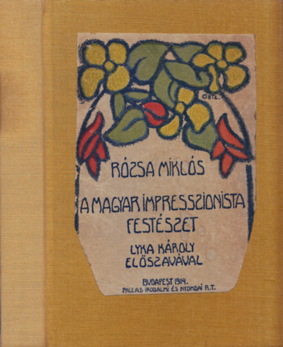 Rzsa Mikls - A magyar impresszionista festszet