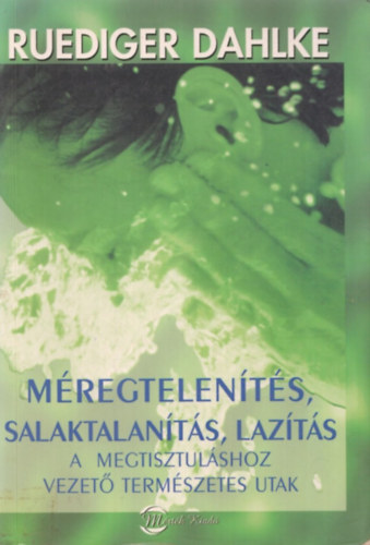 Ruediger Dahlke - Mregtelents, salaktalants, lazts