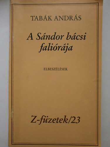 Tabák András - A Sándor bácsi faliórája