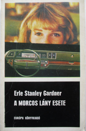 Erle Stanley Gardner - A morcos lny esete