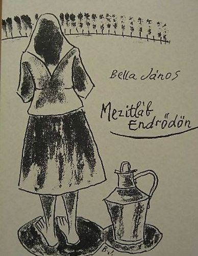 Endr�di Bella J�nos - Mezitl�b Endr�d�n (V�LOGATOTT VERSEK 1958-2006)