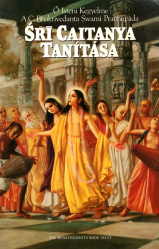 Bhaktivedanta - Srí Caitanya tanítása