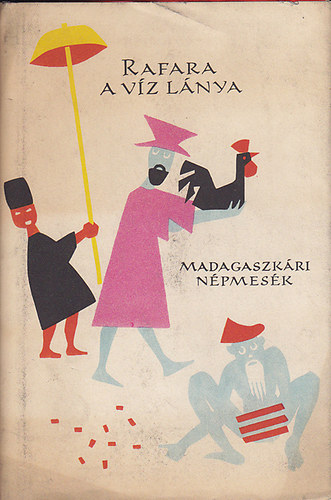 Rafara a víz leánya (Madagaszkári Népmesék)- Népek meséi