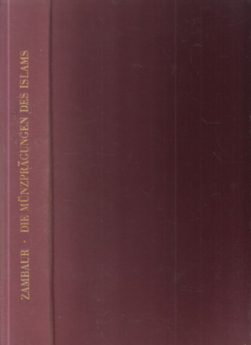 Peter Jaeckel - Die m�nzpragungen des islams I. k�tet (kihajthat� mell�kletekkel)