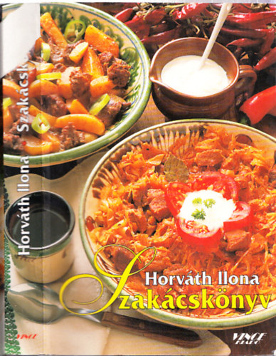Horváth Ilona - Horváth Ilona szakácskönyv - puhatáblás