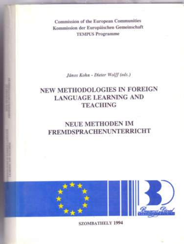 Jnos Kohn - Dieter Wolff (eds.) - New Methodologies in Foreign Language Learning and Teaching / Neue Methoden im Fremdsprachenunterricht