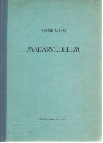 Vertse Albert - Madárvédelem