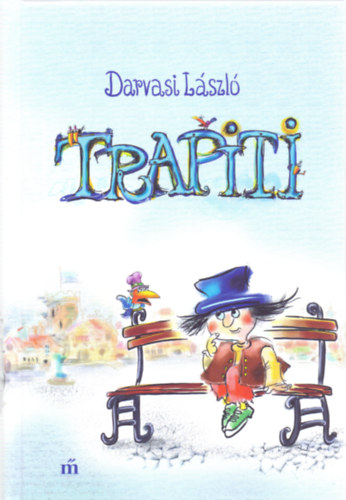 Darvasi L�szl� - Trapiti