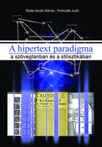 Porkolb Judit; Boda Istvn - A hipertext paradigma a szvegtanban s a stilisztikban