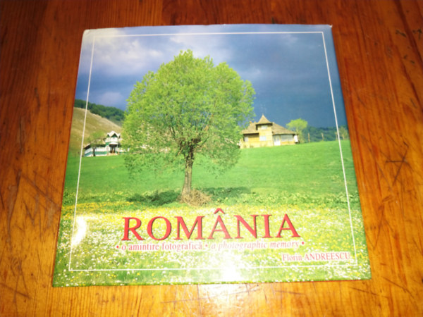 Florin Andreescu (photos) - Romania o amintire fotografica / a photographic memory