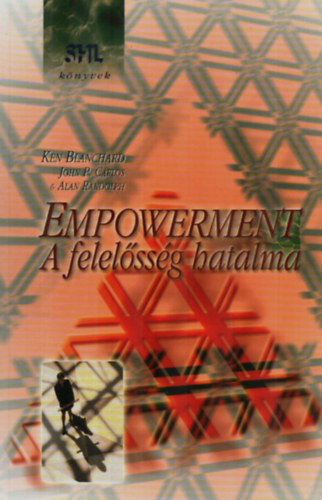 K. Blanchard - Empowerment - A felelssg hatalma