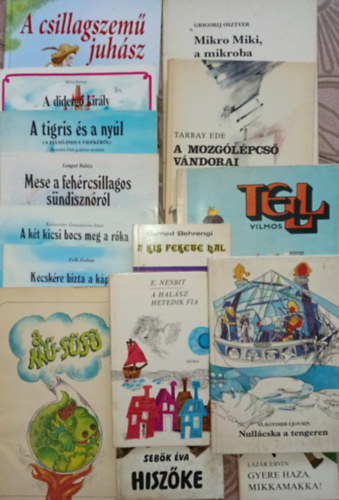 Mra Ferenc, ...s mg sokan msok - (15db) Retr meseknyvcsomag: A halsz hetedik fia / Hiszke / nullcska a tengeren / Gyere haza, Mikkamakka! / A kis fekete hal / Tell Vilmos (trbeli) / A csilalgszem juhsz / A M-Ss / A mozglpcs vndorai / Mikro Miki, a mikro