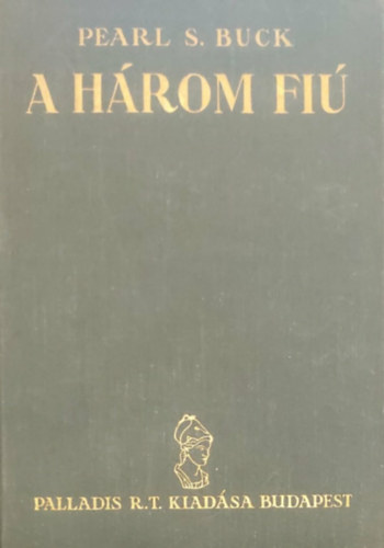 Pearl S. Buck - A h�rom fi�