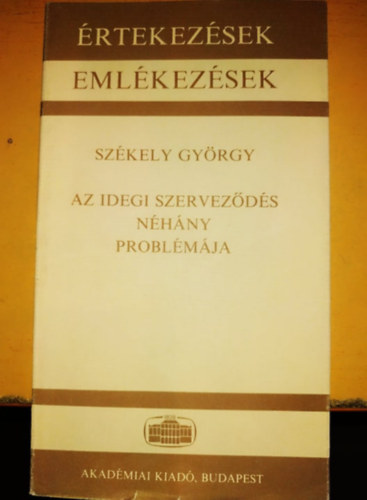Székely György - Az idegi szerveződés néhány problémája
