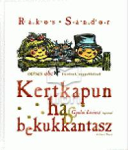 Rkos Sndor - Kertkapun ha bekukkantasz