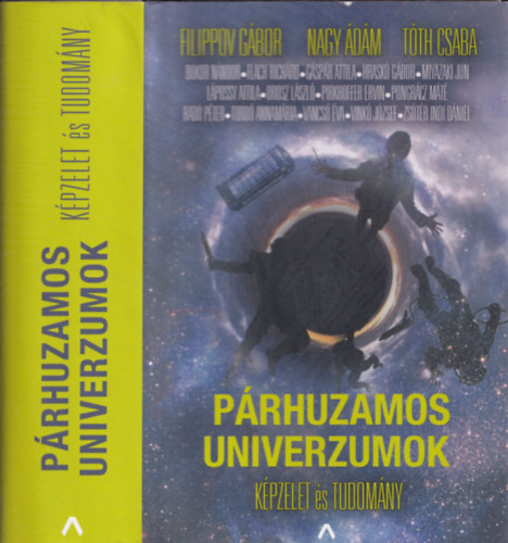 Filippov Gbor, Nagy dm, Tth Csaba - Prhuzamos univerzumok