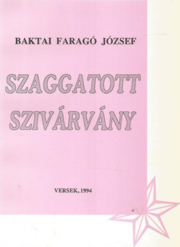 Baktai Farag� J�zsef - Szaggatott sziv�rv�ny