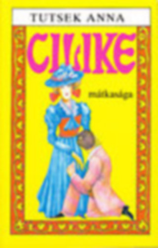 Tutsek Anna - Cilike mtkasga