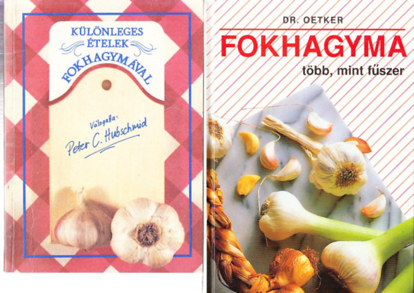 Peter C. Hubschmid, Dr. Oetker - Klnleges telek fokhagymval + Fokhagyma (tbb, mint fszer) (2 db)