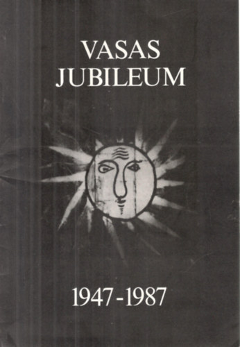 Vasas Jubileum 1947-1987 + plakát