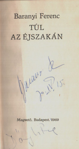 Baranyi Ferenc - T�l az �jszak�n (dedik�lt)