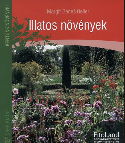 Margit Benes-Oeller - Illatos nvnyek