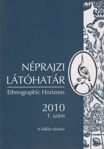 Kemnyfi Rbert (szerk.) - Nprajzi lthatr 2010/1. szm