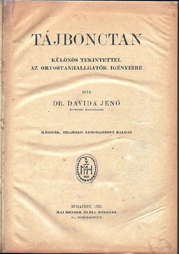 Dr. Davida Jenő - Tájbonctan. Különös tekintettel az orvostanhallgatók igényeire