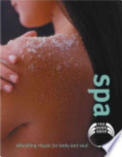 Leslie Wolski - Spa - Refreshing rituals for body and soul (The Body Shop)