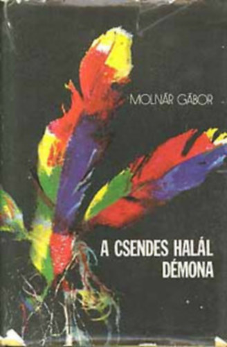 Molnár Gábor - A csendes halál démona