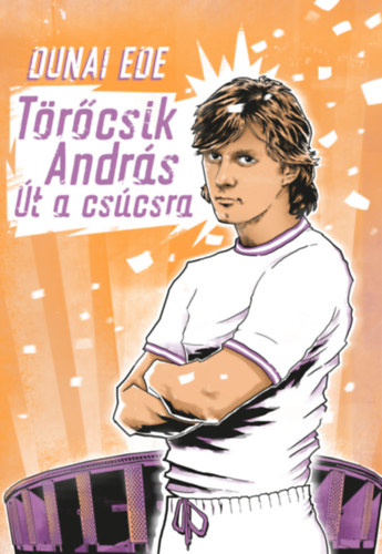 Dunai Ede - Törőcsik András