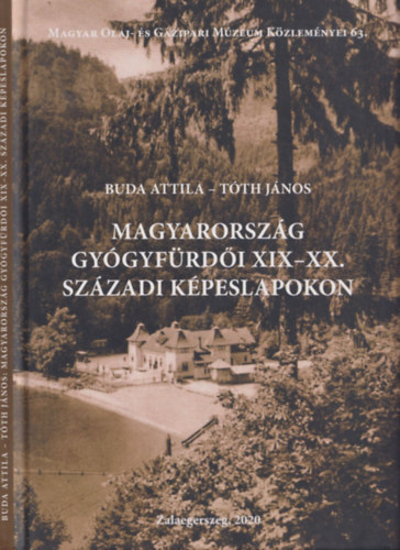 Buda Attila, Tth Jnos - Magyarorszg gygyfrdi XIX-XX. szzadi kpeslapokon