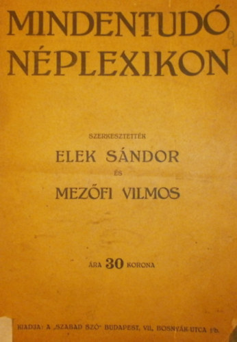 Elek Sndor - Mezfi Vilmos (szerk.) - Mindentud nplexikon