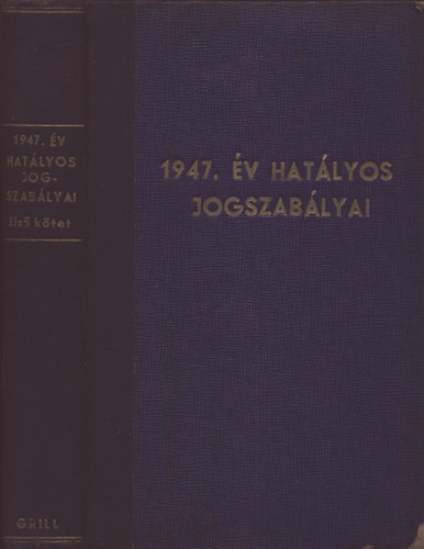 Mikos; Szab; Nmethy; Szabky (szerk.); Bacs Bla - 1947. v hatlyos jogszablyai I.