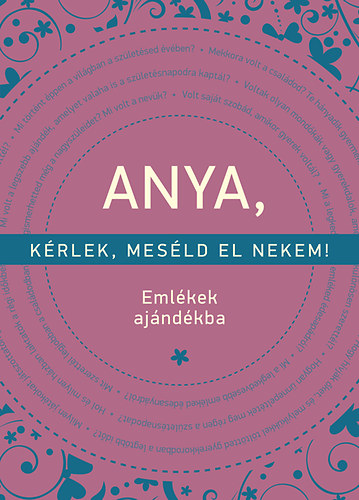 Elma Van Vliet - Anya, kérlek meséld el nekem!