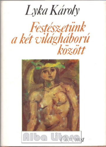 Lyka Kroly - Festszetnk a kt vilghbor kztt
