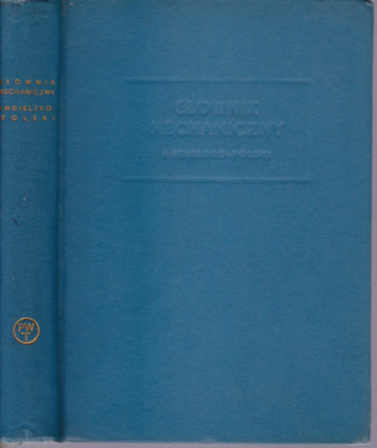 mgr. S. Czerni - Slownik mechaniczny (angielsko-polski) - Dictionary of Mechanical Engineering (english-polish)