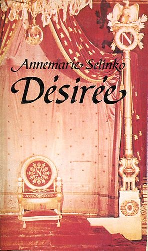 Annemarie Selinko, Szerk.: Katona gnes; Gy. Horvth Lszl, Ford.: Sarls Zsuzsa - Dsire