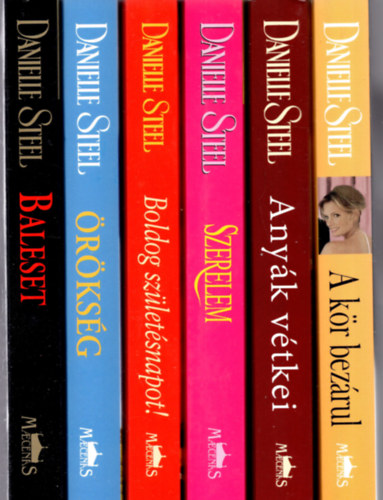 Danielle Steel - 6 db Danielle Steel ( Baleset + �r�ks�g + Boldog sz�let�snapot + szerelem + any�k v�tkei + a k�r bez�rul )